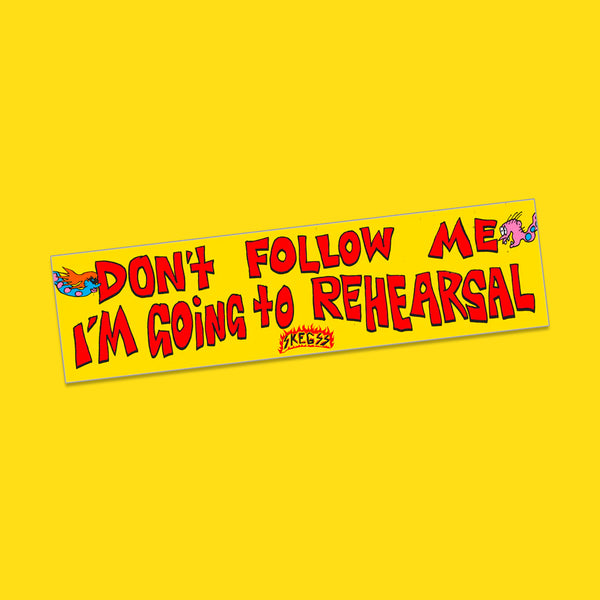 SKEGSS: Rehearsal Bumper Sticker
