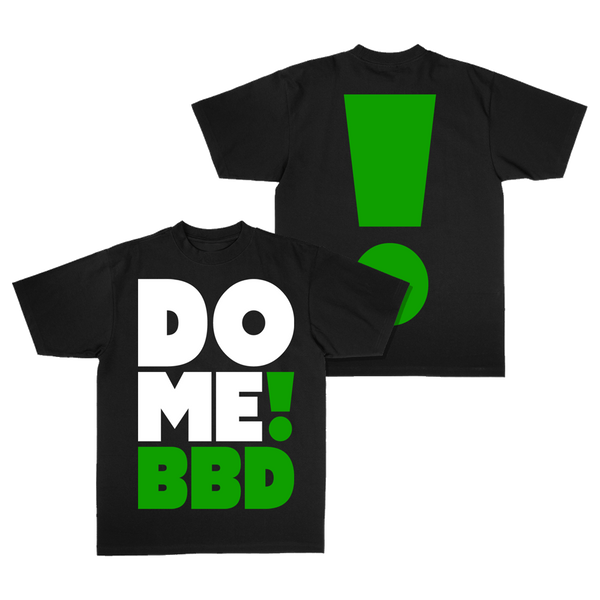 BBD - DO ME GRN BLACK T-SHIRT