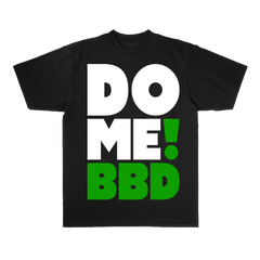 BBD - DO ME GRN BLACK T-SHIRT