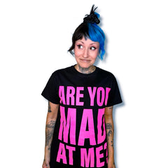 ARE YOU MAD AT ME T-SHIRT (PINK)